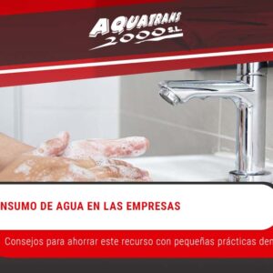 Cómo reducir el consumo de agua en las empresas